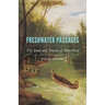 Freshwater Passages: The Trade and Travels of Peter Pond