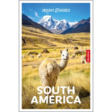 Insight Guides South America: Travel Guide with eBook