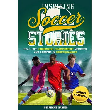 Inspiring Soccer Stories