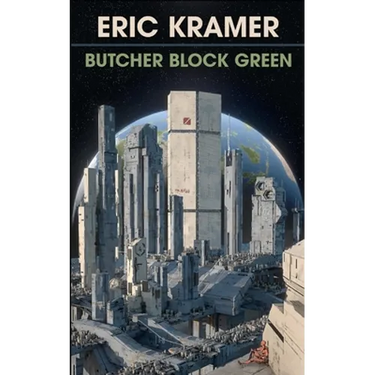 Butcher Block Green: An Artificial Life In Four Parts
