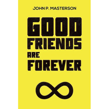 Good Friends Are Forever