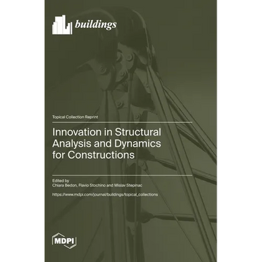 Innovation in Structural Analysis and Dynamics for Constructions