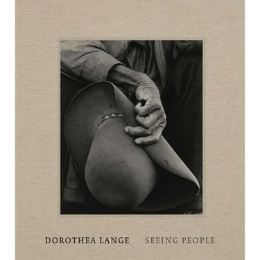 Dorothea Lange: Seeing People