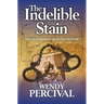 The Indelible Stain