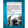 Trial of George Crowninshield, J.J. Knapp, Jun. and John Francis Knapp: For the Murder of Capt. Joseph White, of Salem, on the Night of the Sixth of A