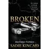 Broken: A billionaire, marriage of convenience romance.
