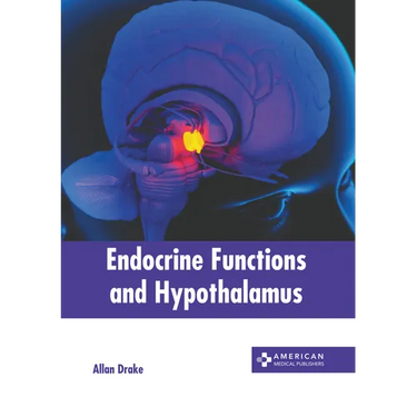 Endocrine Functions and Hypothalamus