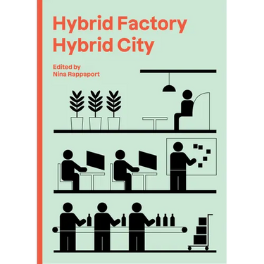 Hybrid Factory, Hybrid City