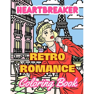 Heartbreaker Coloring Book: Retro Romance Comic Pop Art Coloring Book for Adults