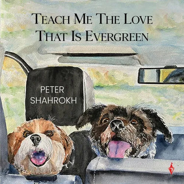 Teach Me the Love that Is Evergreen