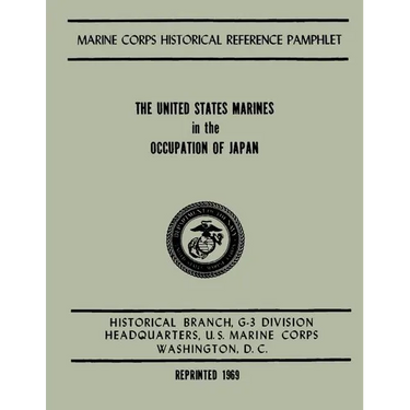 The United States Marines in the Occupation of Japan