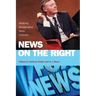 News on the Right: Studying Conservative News Cultures