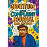 Gratitude and Complaint Journal: Dad Edition - Funny Rage Therapy for Fathers. Daily Dad Gripes, Rants and Guided Prompts to Survive the Chaos with Sa