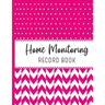 Home Monitoring: Track and Record Your Vital Health Stats