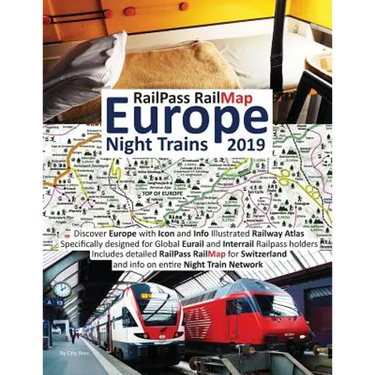 RailPass RailMap Europe - Night Trains 2019: Discover Europe with Icon and Info Illustrated Railway Atlas specifically designed for global Eurail and