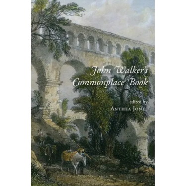 John Walker's Commonplace Book: A Traveller in the 1670s