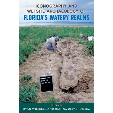 Iconography and Wetsite Archaeology of Florida's Watery Realms