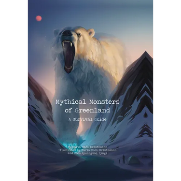 Mythical Monsters of Greenland: A Survival Guide