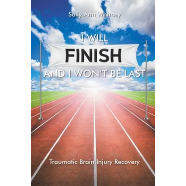 I Will Finish and I Won't Be Last