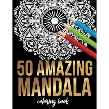 50 Amazing Mandala Coloring book: 50 Different MANDALAS Adult Coloring Book Friendly Relaxing & Creative Art Activities on High-Quality (Mandala Color