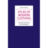 Atlas of Modern Clothing: From the Trench Coat to the Sweatshirt