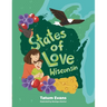 States of Love: Wisconsin