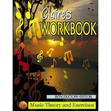 Claire's Music Workbook - Introductory