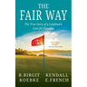 The Fair Way: The True Story of a Landmark Case for Equality