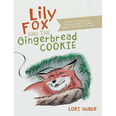 Lily Fox and the Gingerbread Cookie