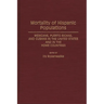 Mortality of Hispanic Populations: Mexicans, Puerto Ricans, and Cubans in the United States and in the Home Countries
