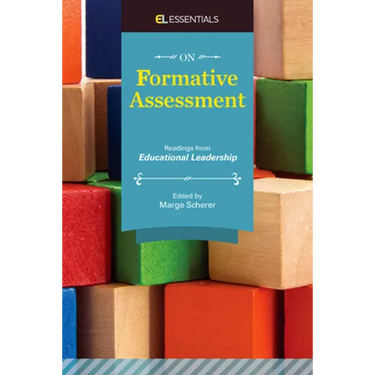 On Formative Assessment: Readings from Educational Leadership (El Essentials)