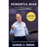 Dementia Man: An Existential Journey
