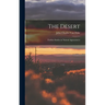 The Desert: Further Studies in Natural Appearances