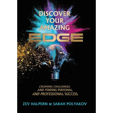 Discover Your Amazing Edge: Crushing Challenges and Finding Personal and Professional Success