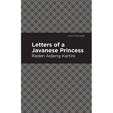 Letters of a Javanese Princess