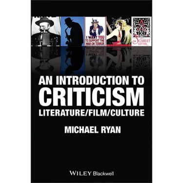 An Introduction to Criticism: Literature - Film - Culture