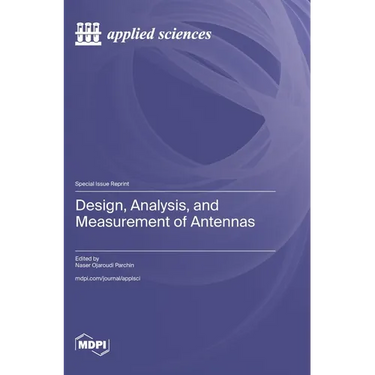 Design, Analysis, and Measurement of Antennas