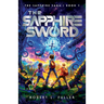 The Sapphire Sword: Volume 1