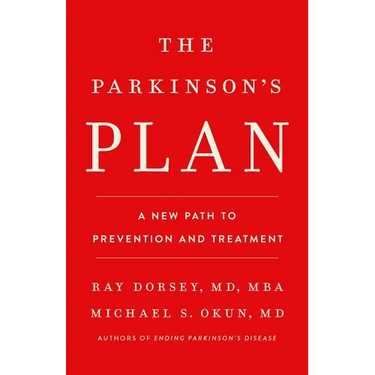 The Parkinson's Plan: A New Path to Prevention and Treatment