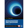 Metacognition and Education: Future Trends