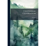 Centennial Celebration