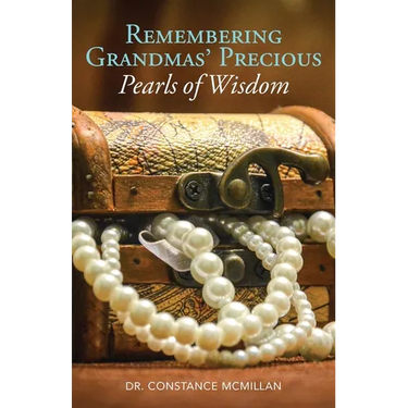 Remembering Grandma's Precious Pearls of Wisdom