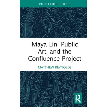 Maya Lin, Public Art, and the Confluence Project