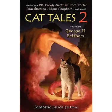 Cat Tales 2: Fantastic Feline Fiction