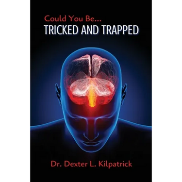 Could You Be... TRICKED AND TRAPPED