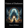 Vision of Darkness