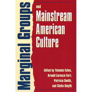 Marginal Groups and Mainstream American Culture