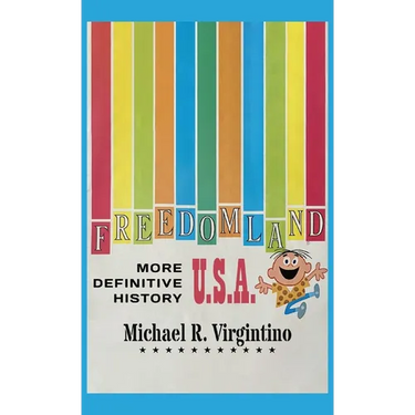 Freedomland U.S.A. - More Definitive History