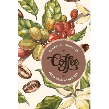 Coffee: From Bean to Barista