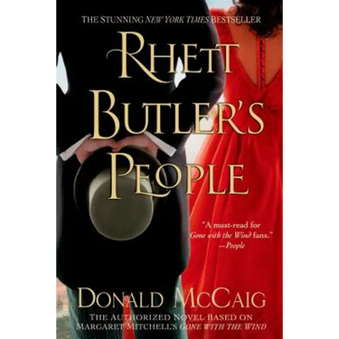 Rhett Butler's People: The Authorized Novel Based on Margaret Mitchell's Gone with the Wind